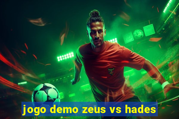 jogo demo zeus vs hades